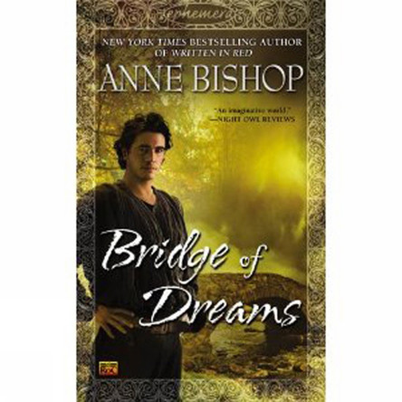 Bridge Of Dreams by Anne Bishop