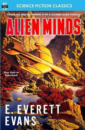 Alien Minds E Everett Evans 9781612872179