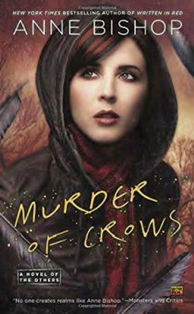 Murder Of Crows: A Novel of the Others Anne Bishop 9780451466167