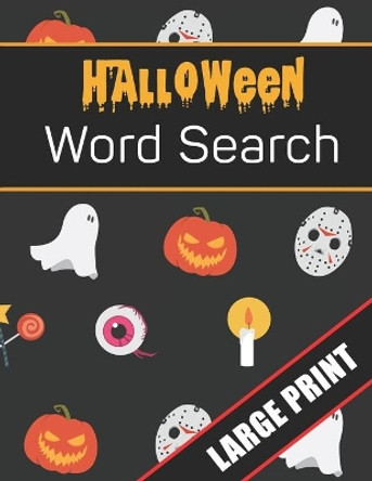 Halloween Word Search Large Print: 96 Word Search Activities for Everyone (Holiday Word Search) Mario Press 9781701090040