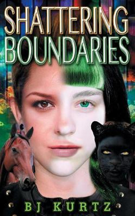 Shattering Boundaries Bj Kurtz 9781720010999