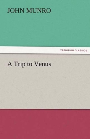 A Trip to Venus John Munro 9783842473973