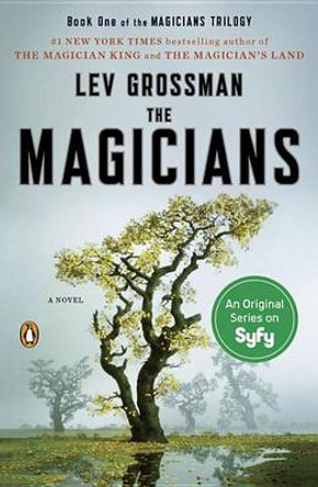 The Magicians: A Novel Lev Grossman 9780452296299