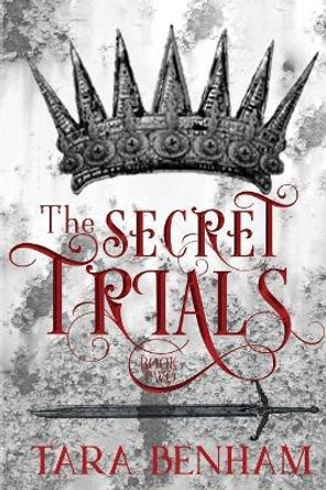 The Secret Trials Tara Benham 9781720892960