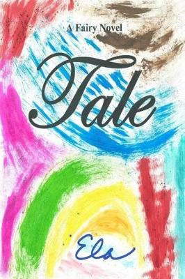 Tale by Ela