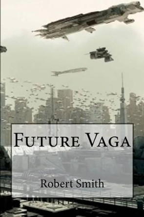 Future Vaga by Robert Smith 801