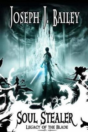 Soul Stealer by Joseph J Bailey