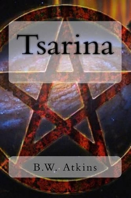 Tsarina by B W Atkins