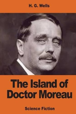 The Island of Doctor Moreau H G Wells 9781540528896