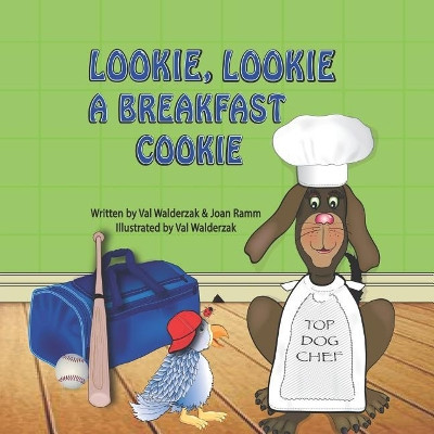 Lookie, Lookie A Breakfast cookie by Joan Ramm