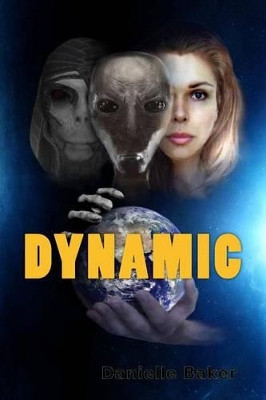 Dynamic by Danielle Baker