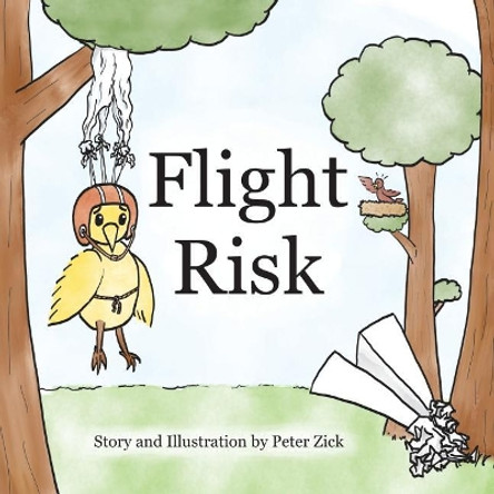 Flight Risk Peter Zick 9781724939616