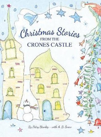 Christmas Stories From the Crones Castle Patsy Stanley 9781732619333