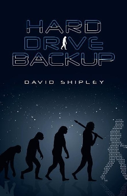 Hard Drive Backup David Shipley 9781532040887