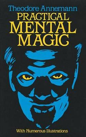 Practical Mental Magic Theodore Annemann 9780486244266