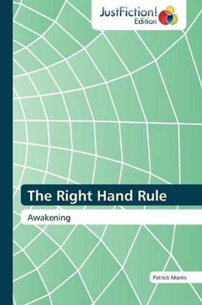 The Right Hand Rule Patrick Morris 9783845446882