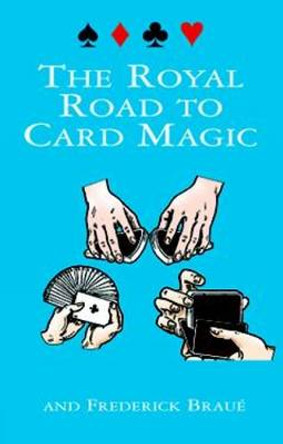 The Royal Road to Card Magic Jean Hugard 9780486408439
