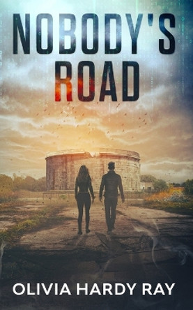 Nobody's Road Olivia Hardy Ray 9781644565773