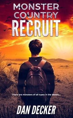 Monster Country: Recruit Dan Decker 9781702112512
