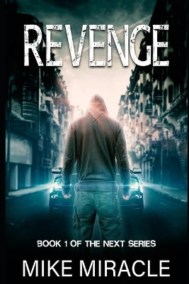 Revenge by Mike Miracle