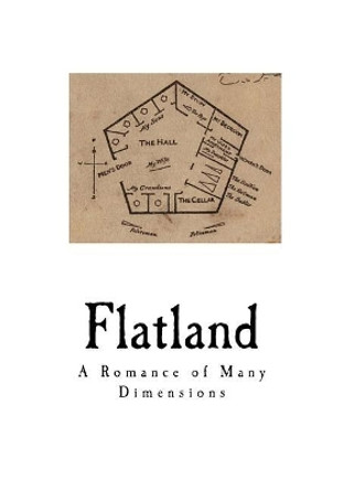 Flatland: A Romance of Many Dimensions Edwin Abbott 9781720997740 Flatland: A Romance of Many Dimensions Edwin Abbott 9781720997740