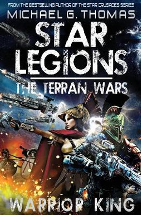 Warrior King by Michael G Thomas