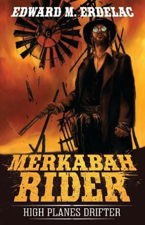 Merkabah Rider: High Planes Drifter M Wayne Miller 9781721011230