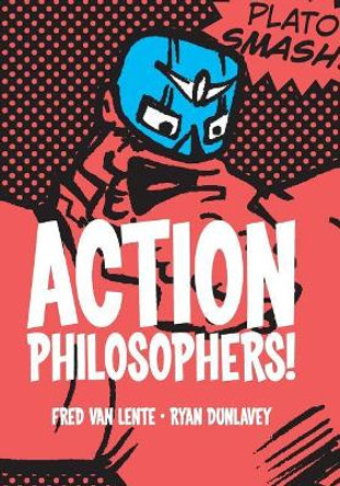 Action Philosophers Ryan Dunlavey 9781790322954