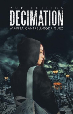 Decimation Marisa Cantrell-Rodriguez 9781532047138