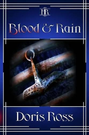 Blood & Rain Doris Ross 9781941426104