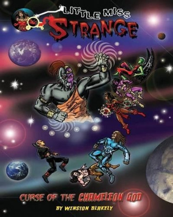 Little Miss Strange: : Curse of The Chameleon God Jemir Robert Johnson 9781499128765