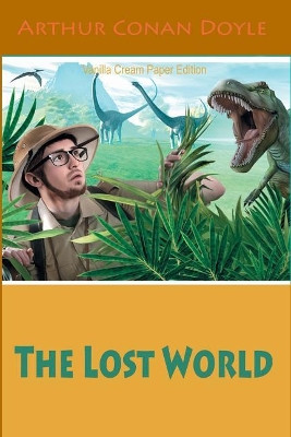 The Lost World Sir Arthur Conan Doyle 9781725044296