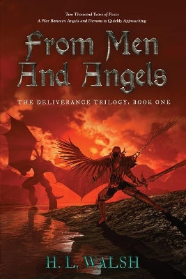 From Men and Angels by H L Walsh