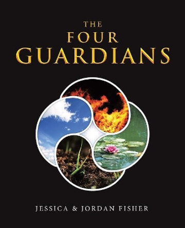 The Four Guardians Jessica Fisher 9781532050619