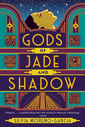 Gods of Jade and Shadow Silvia Moreno-Garcia 9780525620778
