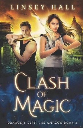 Clash of Magic Linsey Hall 9781790609451