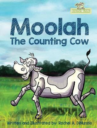 Moolah: The Counting Cow Rachel A Dinunzio 9781941475232