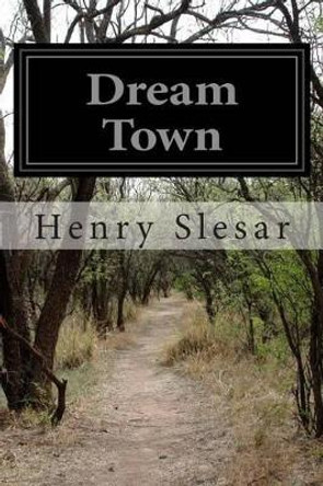 Dream Town Henry Slesar 9781499750010