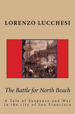 The Battle for North Beach by Andre Hunt