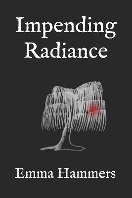 Impending Radiance by Emma Hammers