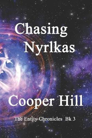 Chasing Nyrlkas Cooper Hill 9781703093629