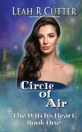 Circle of Air Leah R Cutter 9781644701010