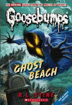 Goosebumps Classics #15: Ghost Beach R,L Stine 9780545178037