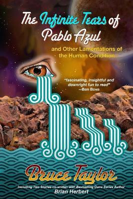 The Infinite Tears of Pablo Azul by Brian Herbert
