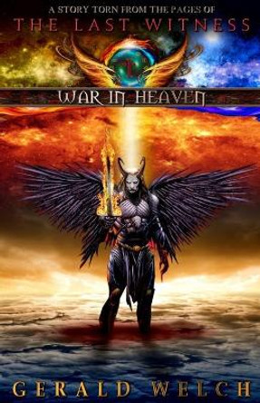 War In Heaven Gerald Welch 9781944073565