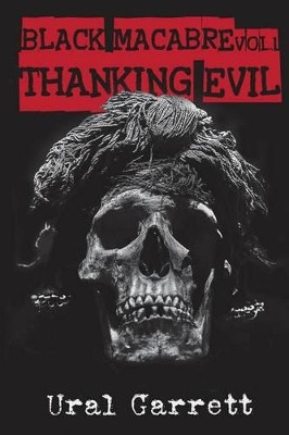 Thanking Evil by Ural Garrett