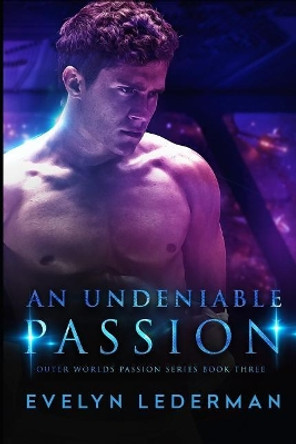 An Undeniable Passion Evelyn Lederman 9781791334475