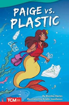 Paige vs. Plastic by Monika Davies