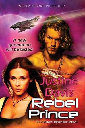 Rebel Prince Justine Davis 9781611945560