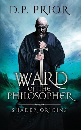 Ward of the Philosopher D P Prior 9781542743242